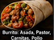 Burrito: Asada, Pastor, Carnitas, Pollo