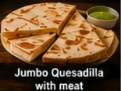 Jumbo Quesadilla with meat