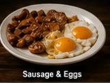 Sausage & Eggs