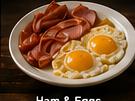 Ham & Eggs