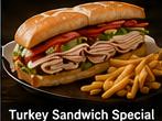 Turkey Sandwich Special