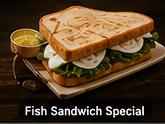 Fish Sandwich Special