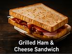 Grilled Ham & Cheese Sandwich